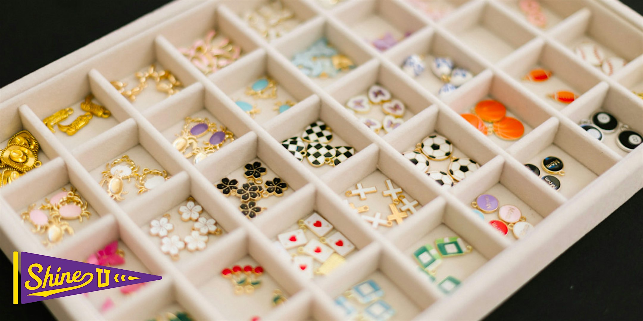 SHINE U: Maker’s Edition – Create Your Own Charm Necklace!
