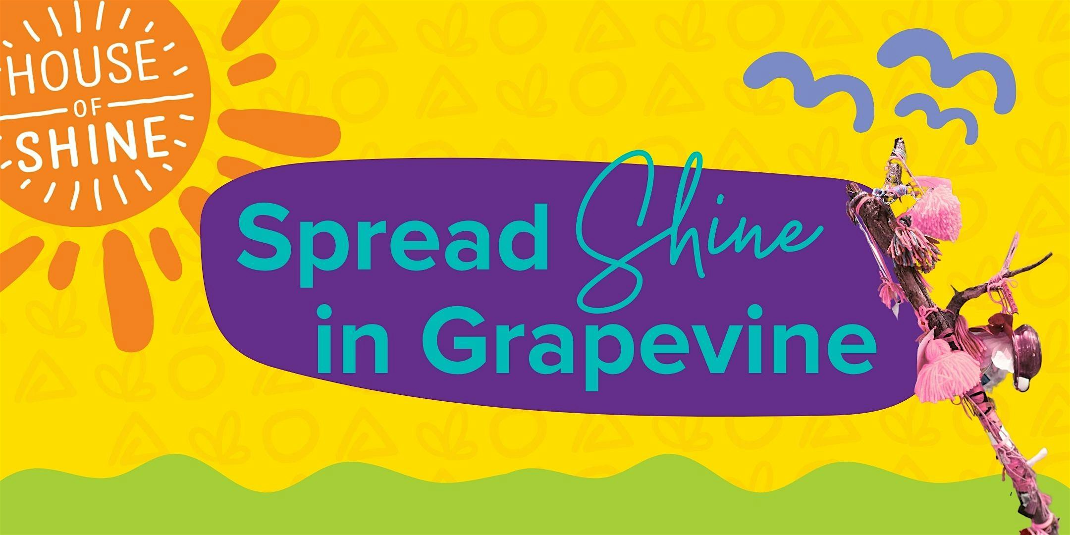 Spread SHINE in Grapevine