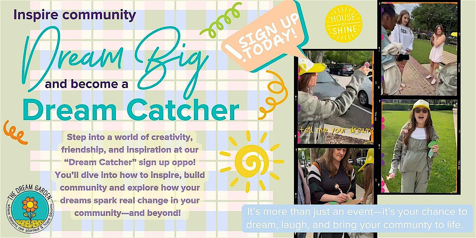 DREAM CATCHER AMBASSADOR SIGN UP EVENT