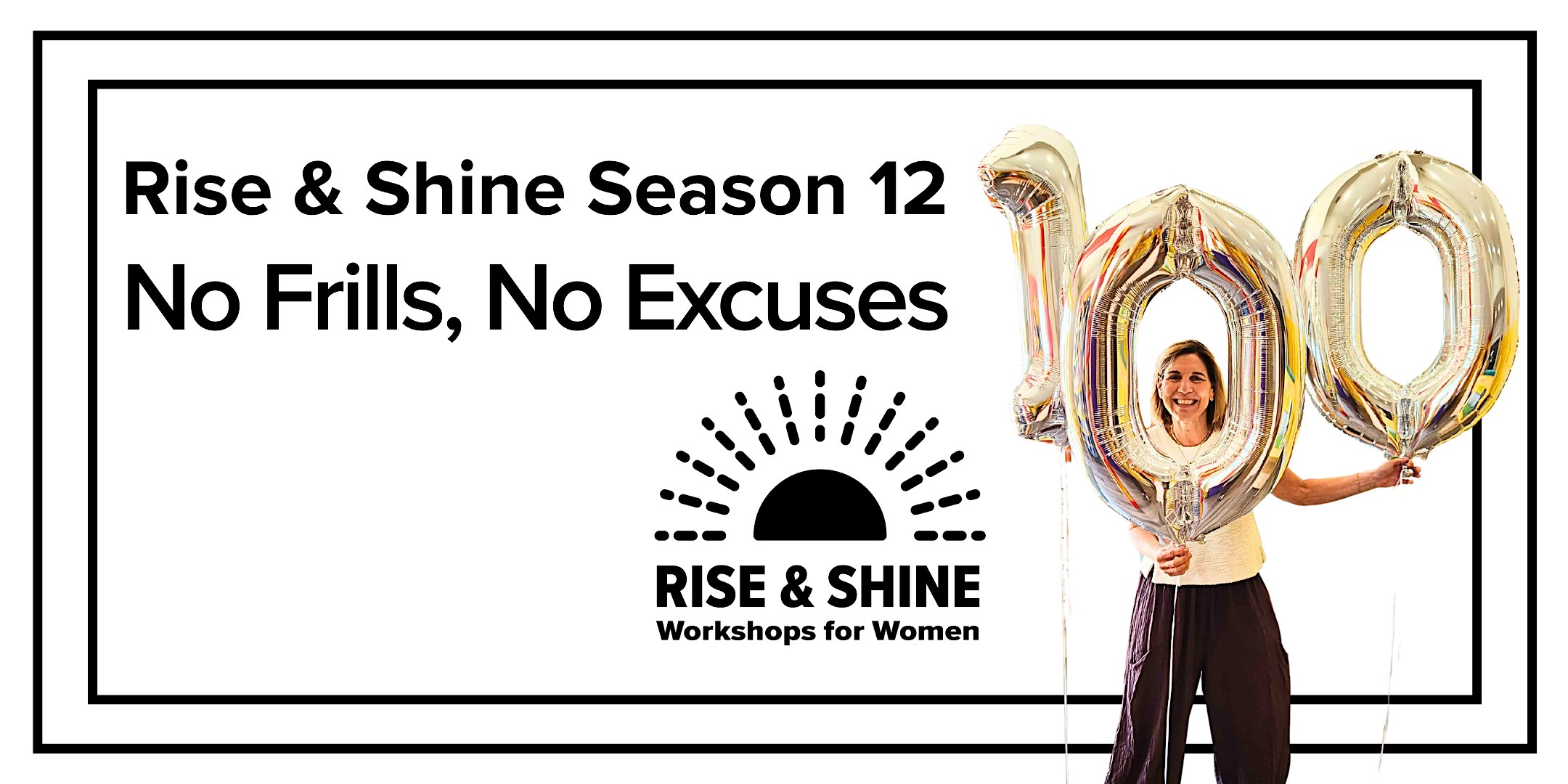 Rise & Shine Women's Workshop: No Frills